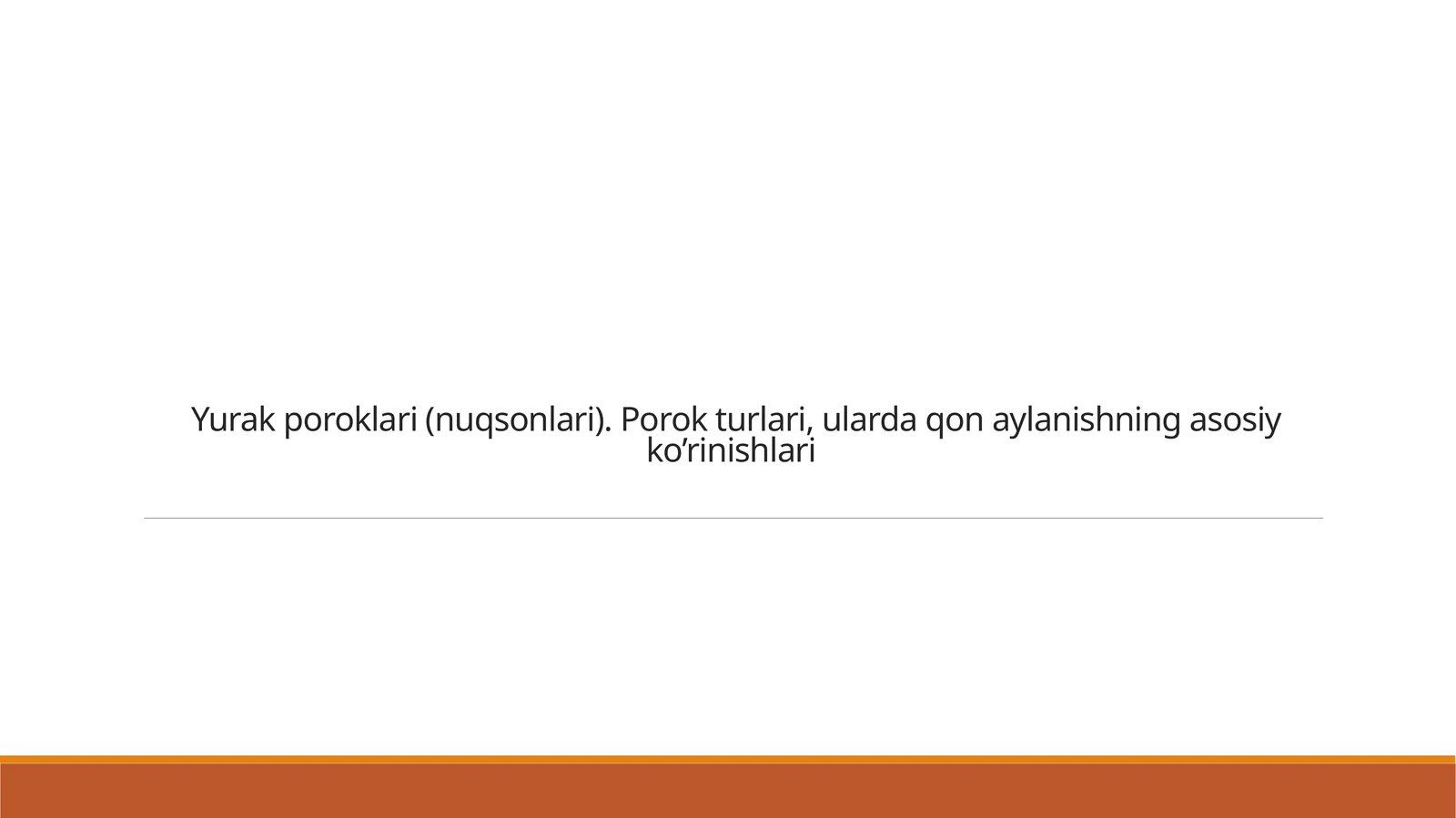 Yurak poroklari(nuqsonlari).Porokturlari,ularda qon aylanishning asosiy ko’rinishlari