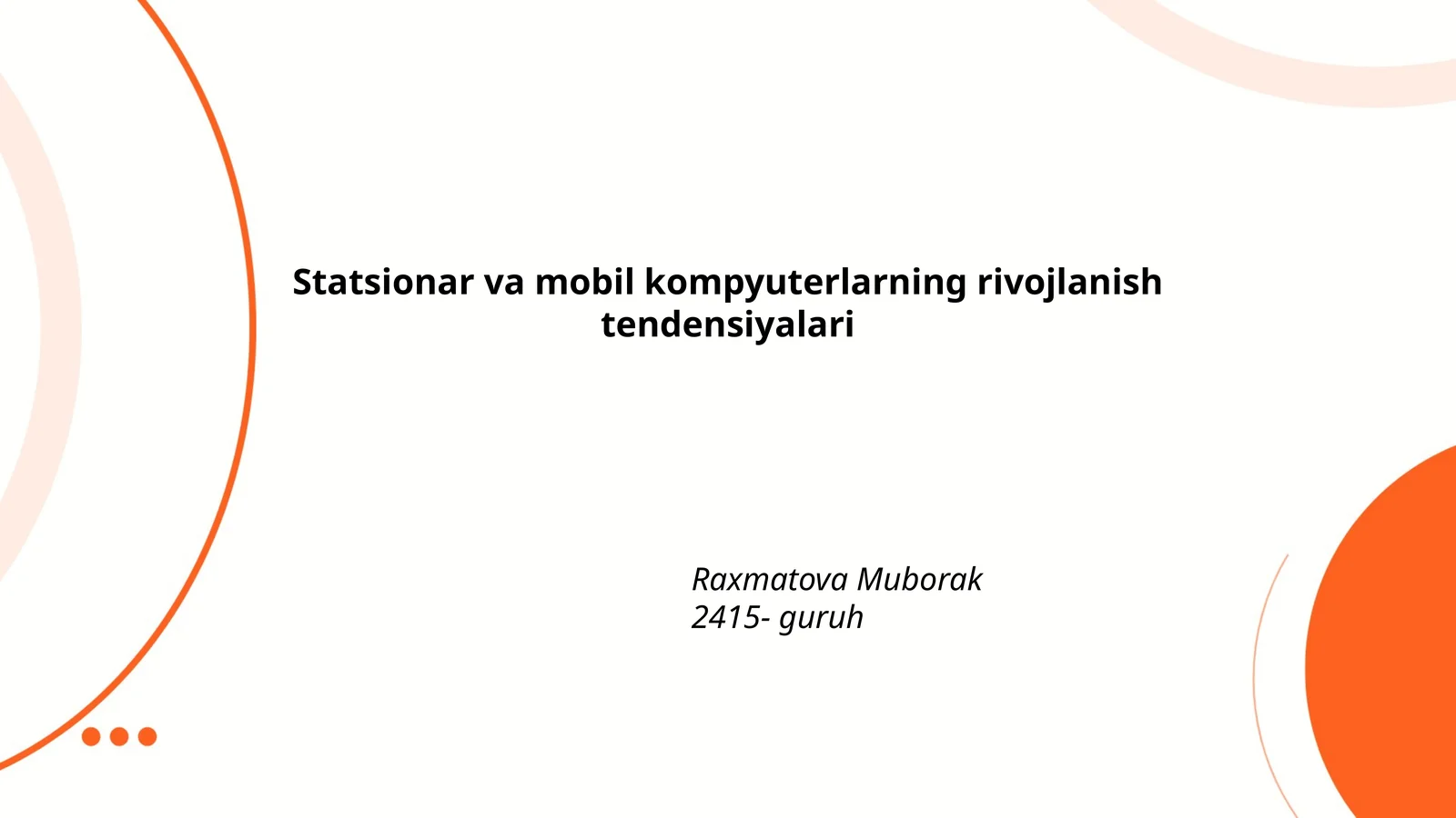 Statsionar va mobil kompyuterlarning rivojlanish tendensiyalari