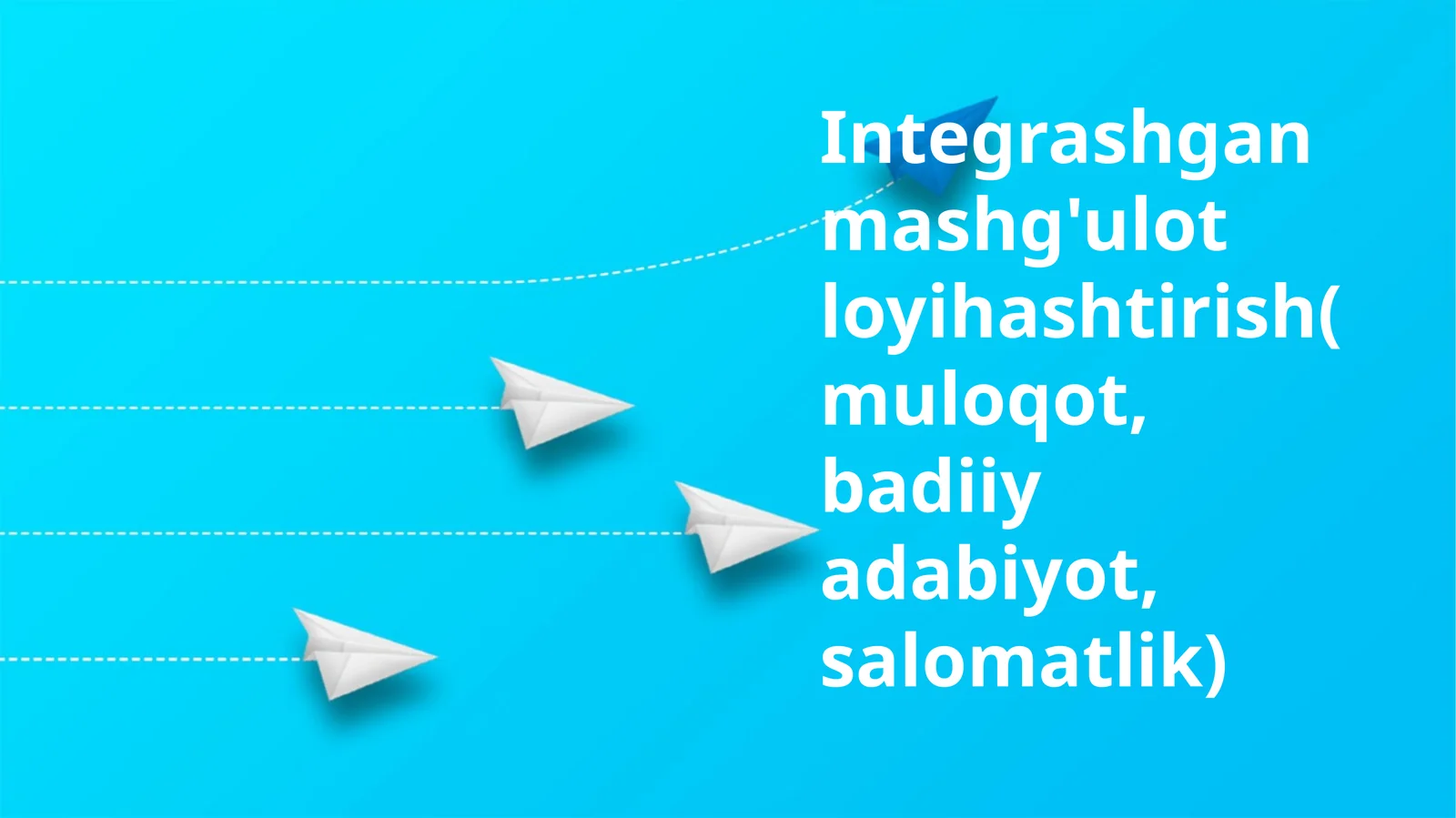 Integrashgan mashg'ulot loyihashtirish(muloqot, badiiy adabiyot, salomatlik)