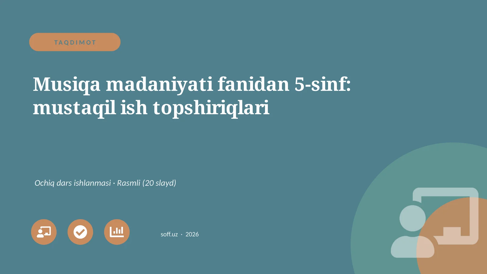 Musiqa madaniyati fanidan 5-sinf: mustaqil ish topshiriqlari