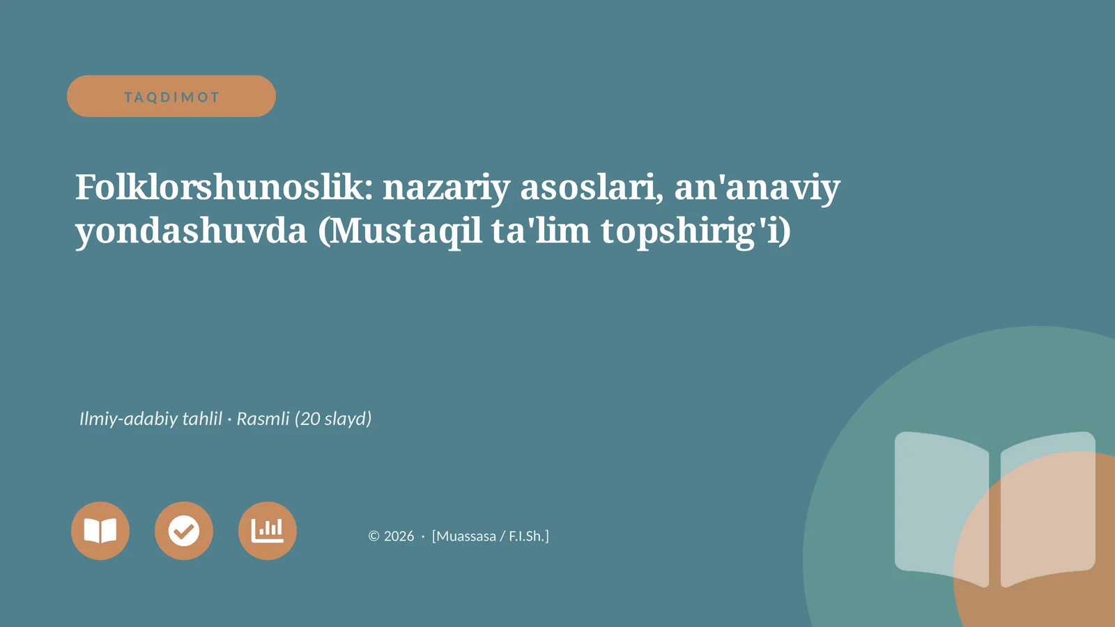 Folklorshunoslik: nazariy asoslari, an'anaviy yondashuvda (Mustaqil ta'lim topshirig'i)