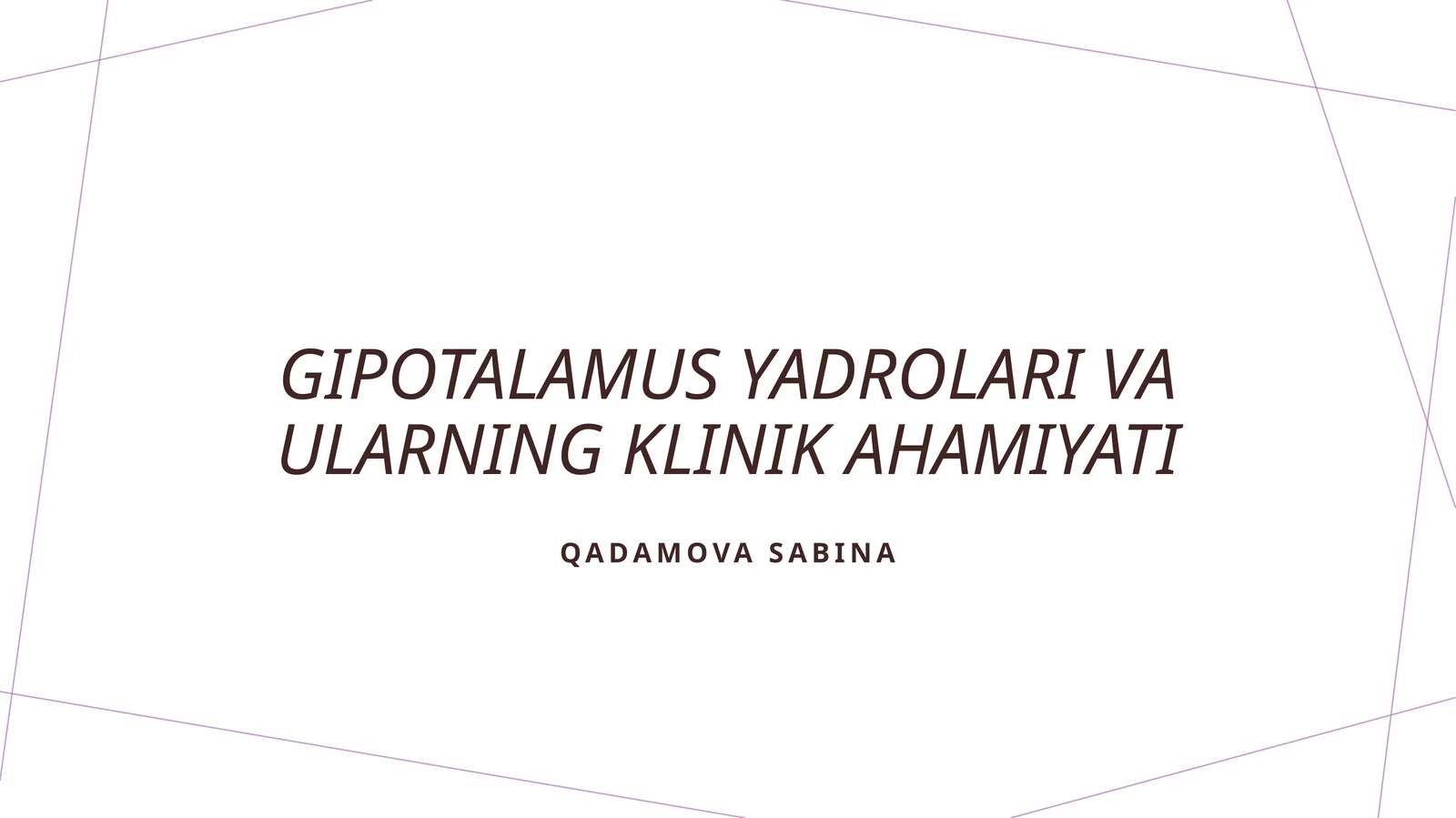 Gipotalamus yadrolari va ularning klinik ahamiyati