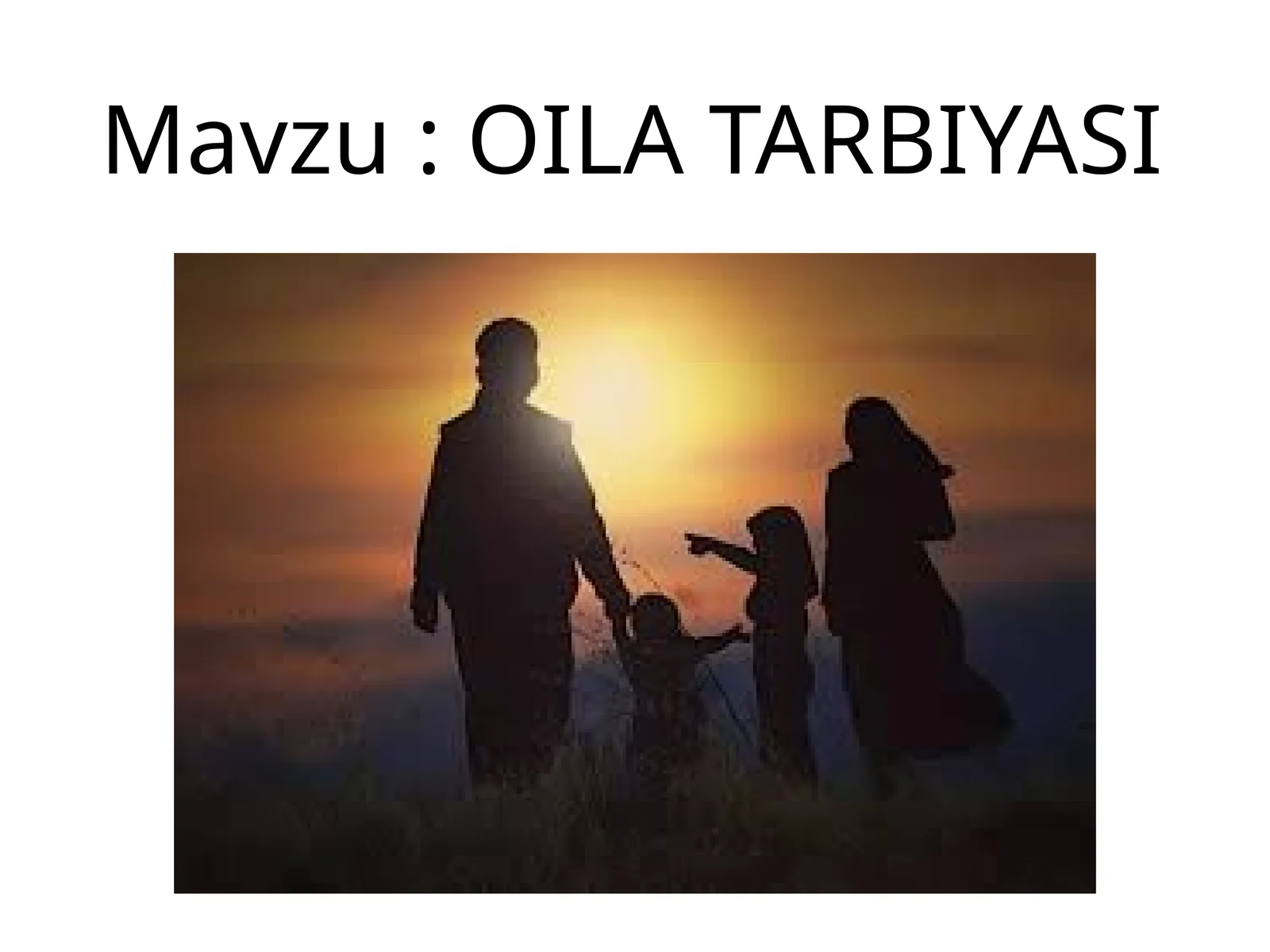 OILA TARBIYASI