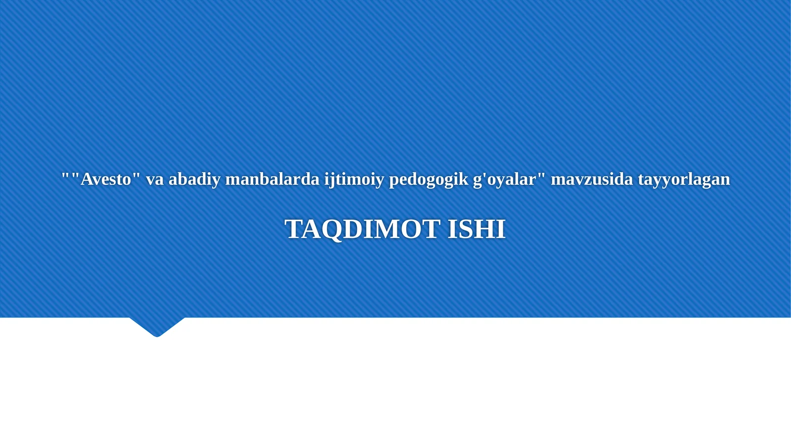 "Avesto" va abadiy manbalarda ijtimoiy pedogogik g'oyalar