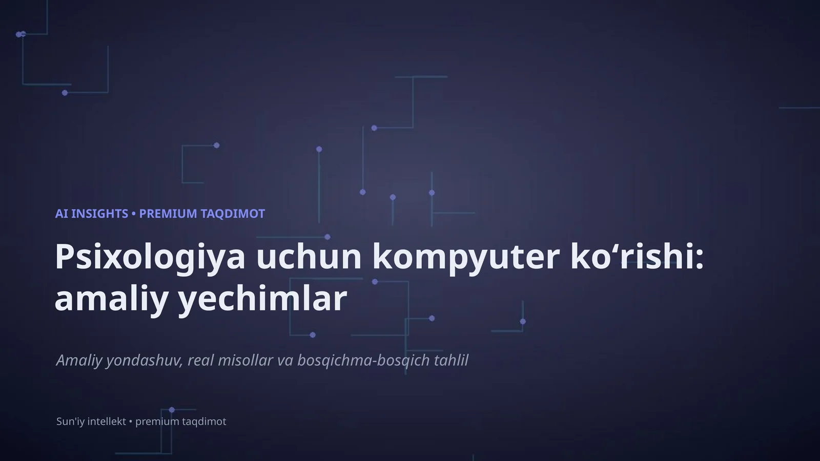 Psixologiya uchun kompyuter koʻrishi: amaliy yechimlar