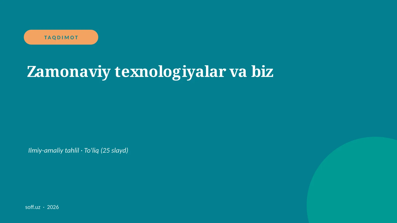 Zamonaviy texnologiyalar va biz
