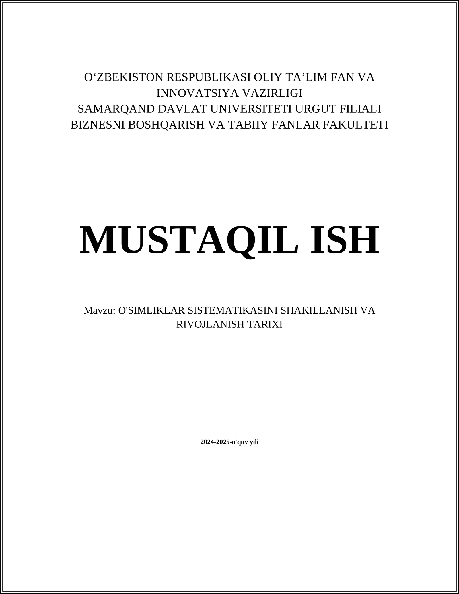 O'SIMLIKLAR SISTEMATIKASINI SHAKILLANISH VA RIVOJLANISH TARIXI