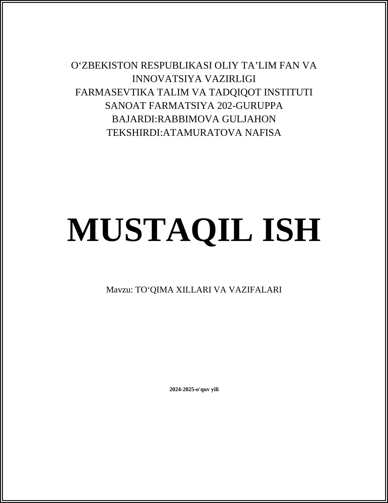 MUSTAQIL ISH Mavzu: TOʻQIMA XILLARI VA VAZIFALARI