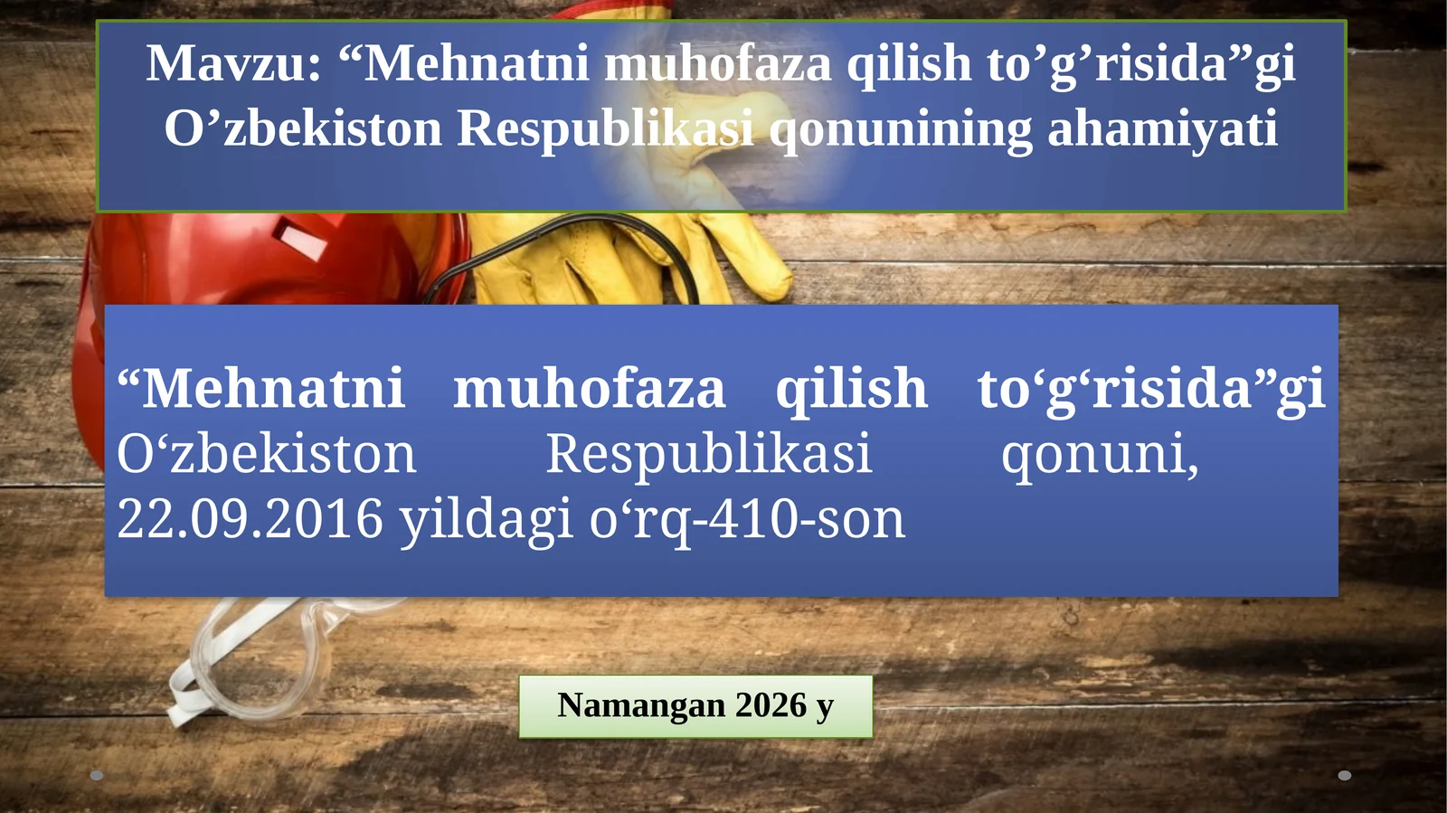 “Mehnatni muhofaza qilish to‘g‘risida”gi O‘zbekiston Respublikasi qonunining ahamiyati