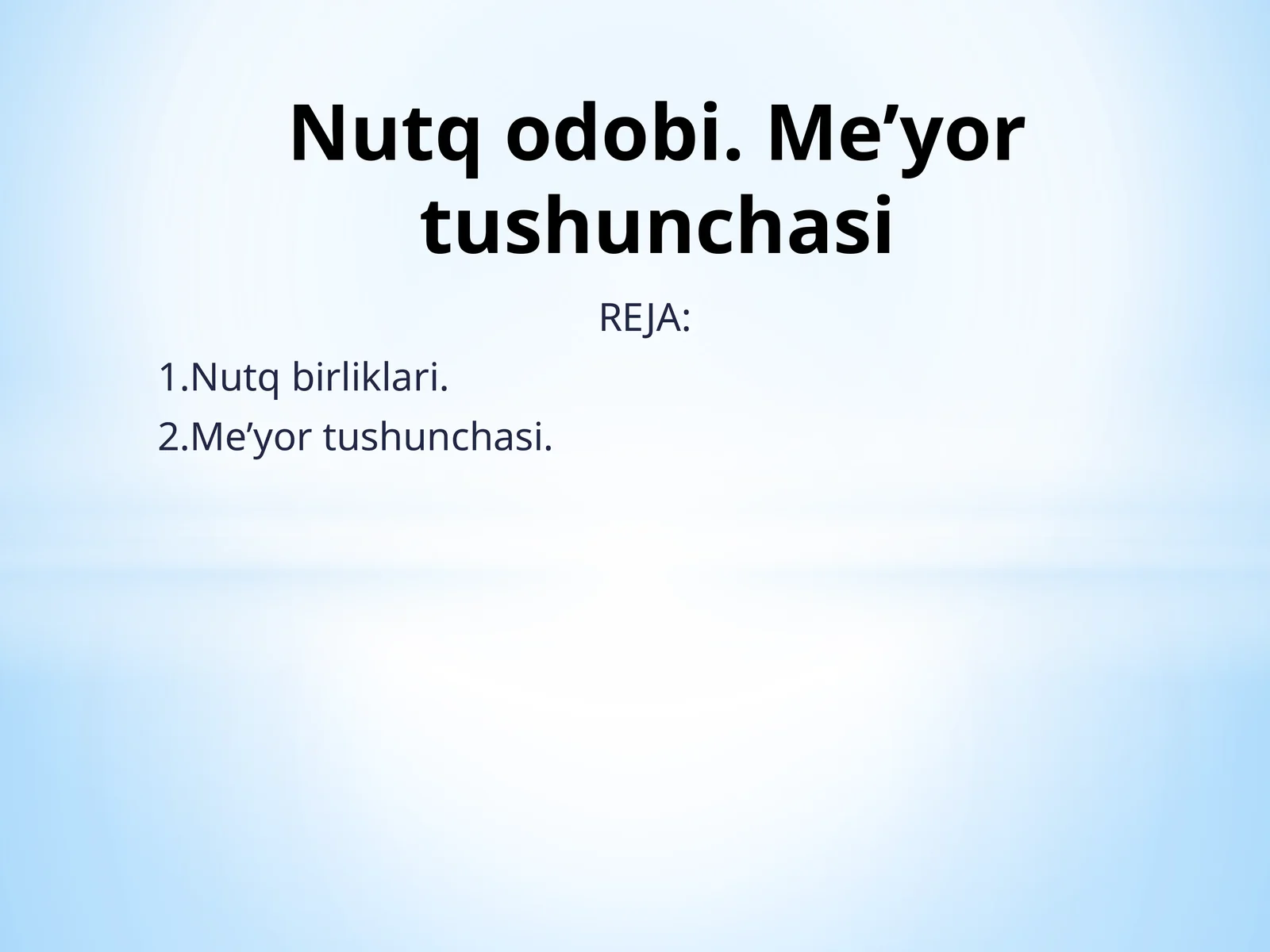 Nutq birliklari. Me’yor tushunchasi