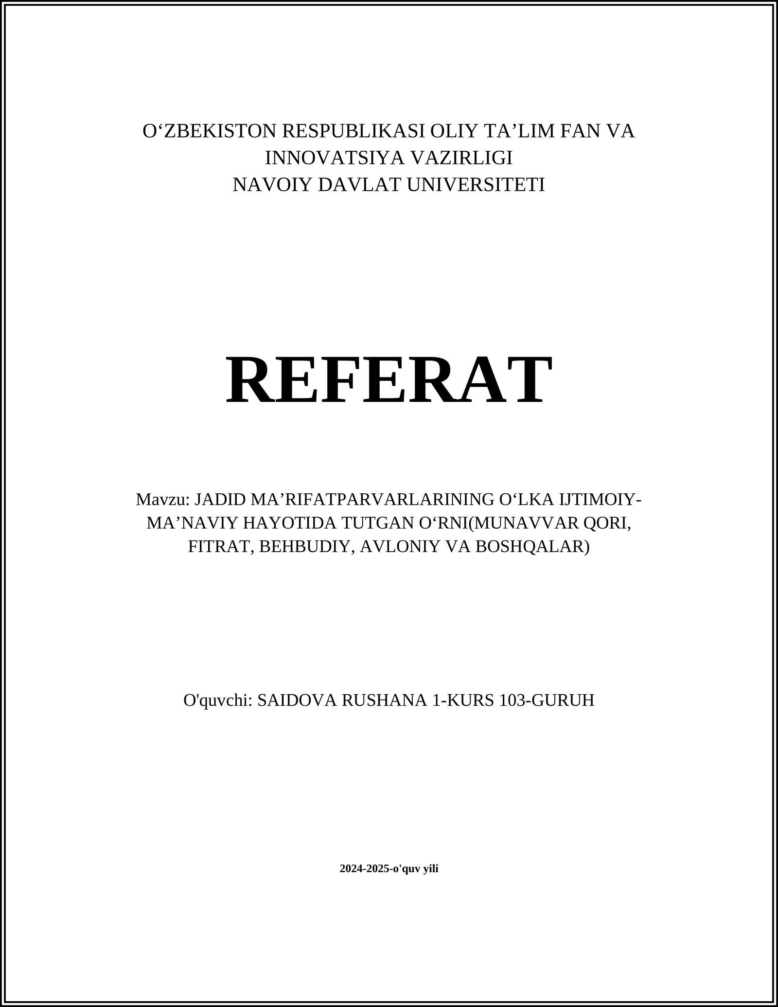 JADID MAʼRIFATPARVARLARINING OʻLKA IJTIMOIY-MAʼNAVIY HAYOTIDA TUTGAN OʻRNI(MUNAVVAR QORI, FITRAT, BEHBUDIY, AVLONIY VA BOSHQALAR)
