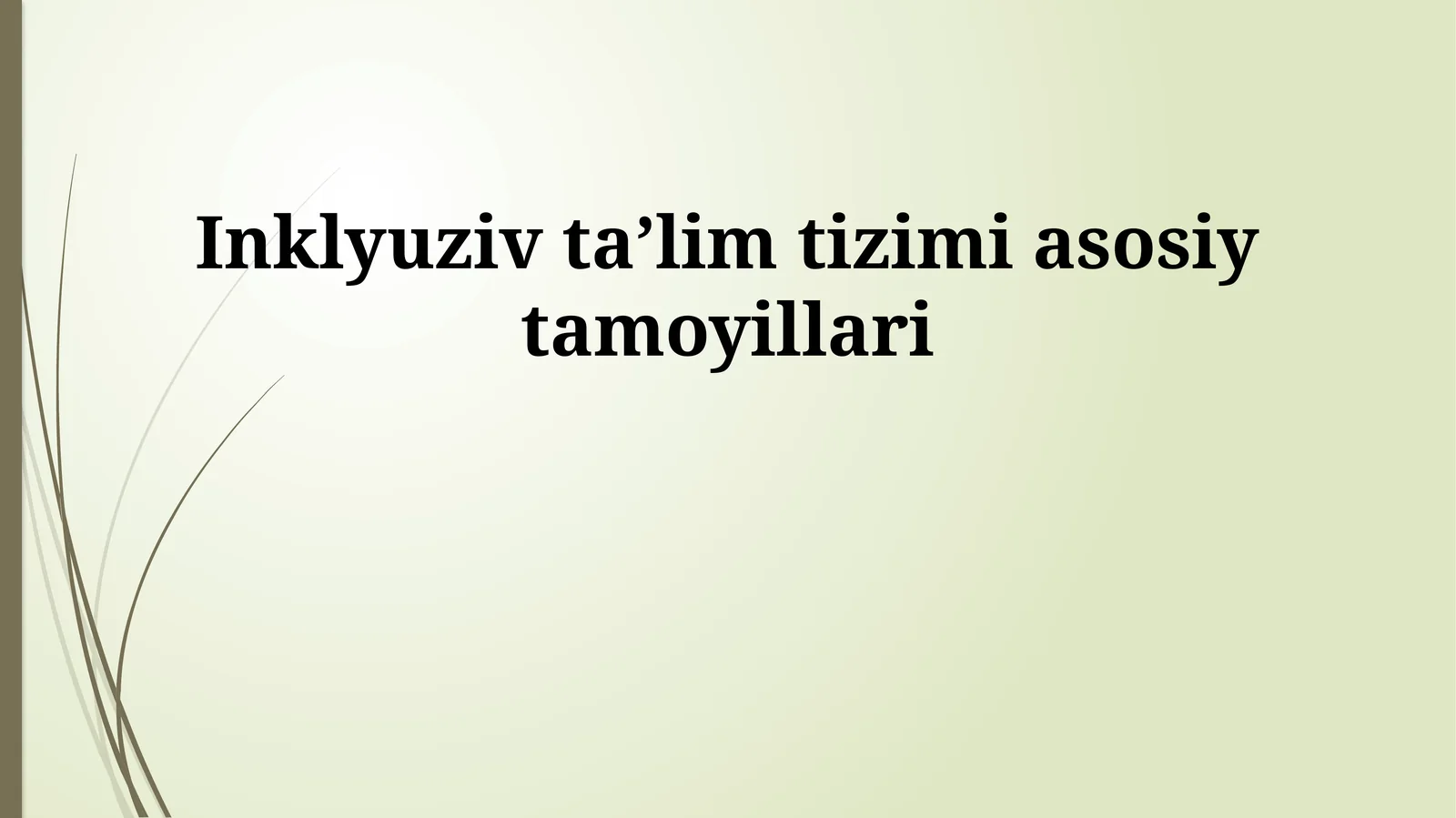 Inklyuziv taʼlim tizimi asosiy tamoyillari
