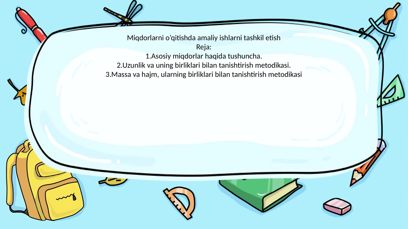 Miqdorlarni o’qitishda amaliy ishlarni tashkil etish