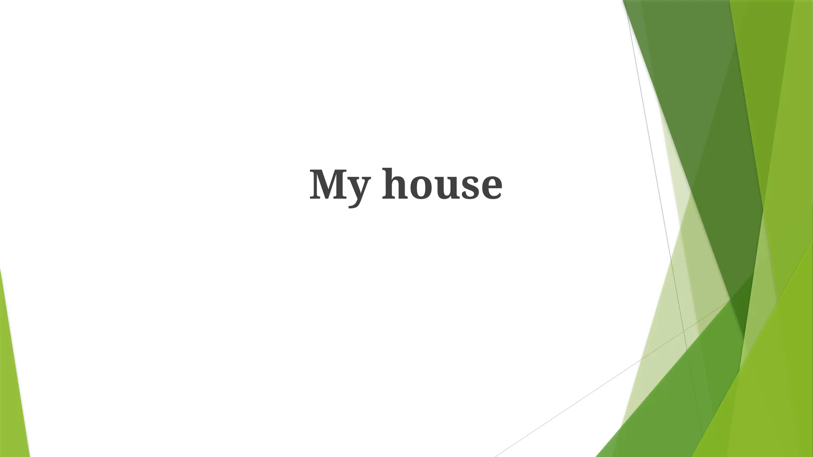 Myhouse