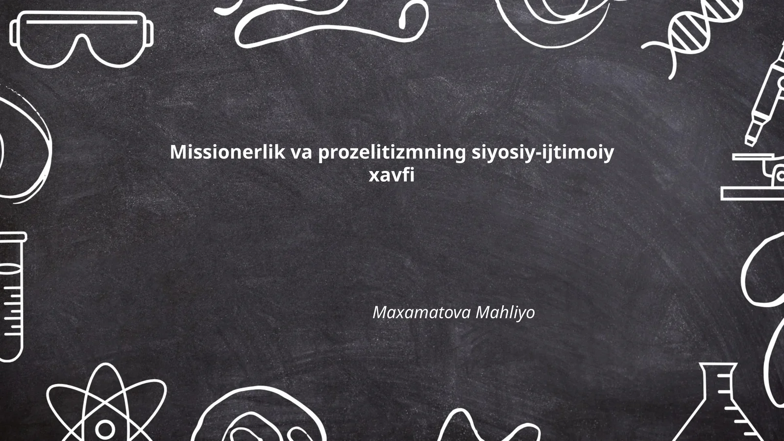 Missionerlik va prozelitizmning siyosiy-ijtimoiy xavfi