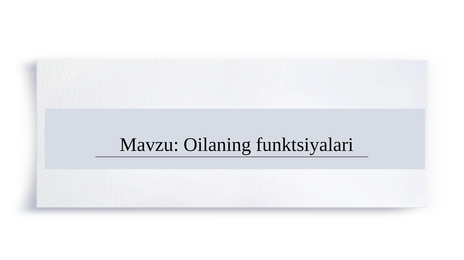 Oilaning funktsiyalari SLAYD