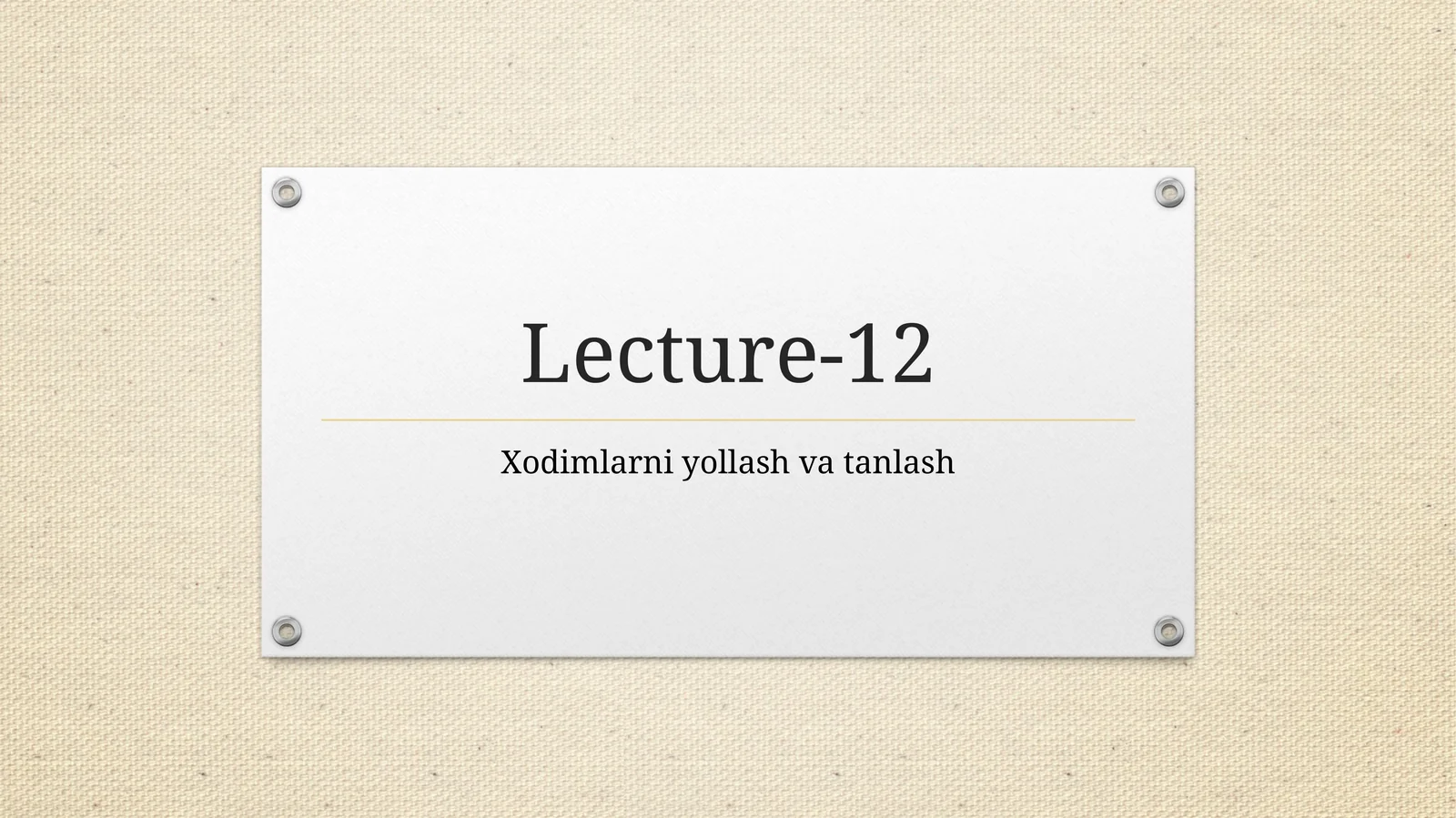 Xodimlarni yollash va tanlash