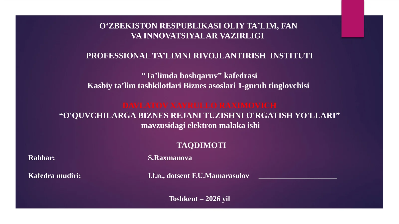 “O'QUVCHILARGA BIZNES REJANI TUZISHNI O'RGATISH YO'LLARI” mavzusidagi elektron malaka ishi TAQDIMOTI