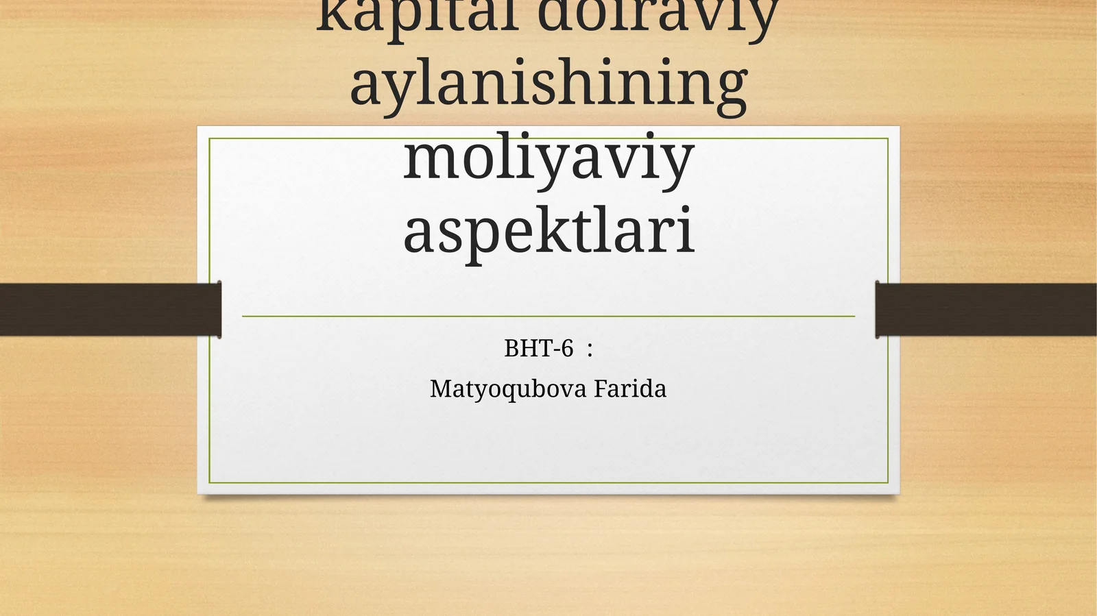 Asosiy va aylanma kapital doiraviy aylanishining moliyaviy aspektlari