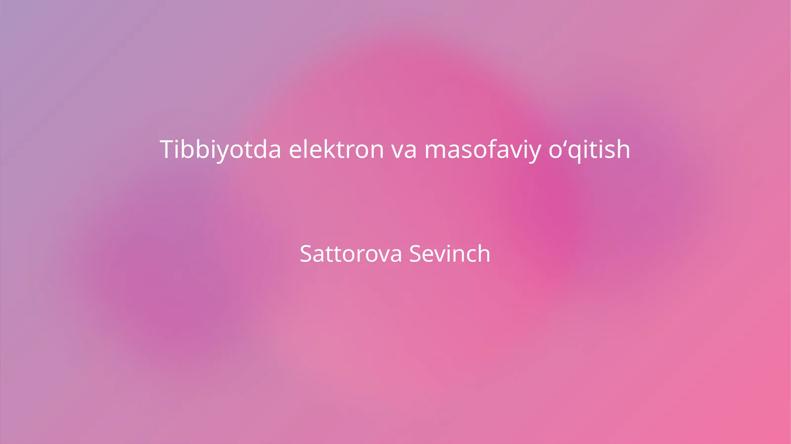 Tibbiyotda elektron va masofaviy oʻqitish