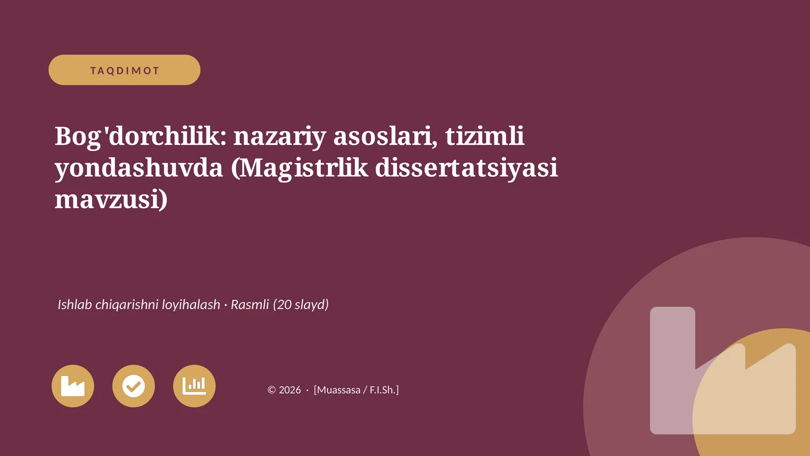 Bog'dorchilik: nazariy asoslari, tizimli yondashuvda (Magistrlik dissertatsiyasi mavzusi)
