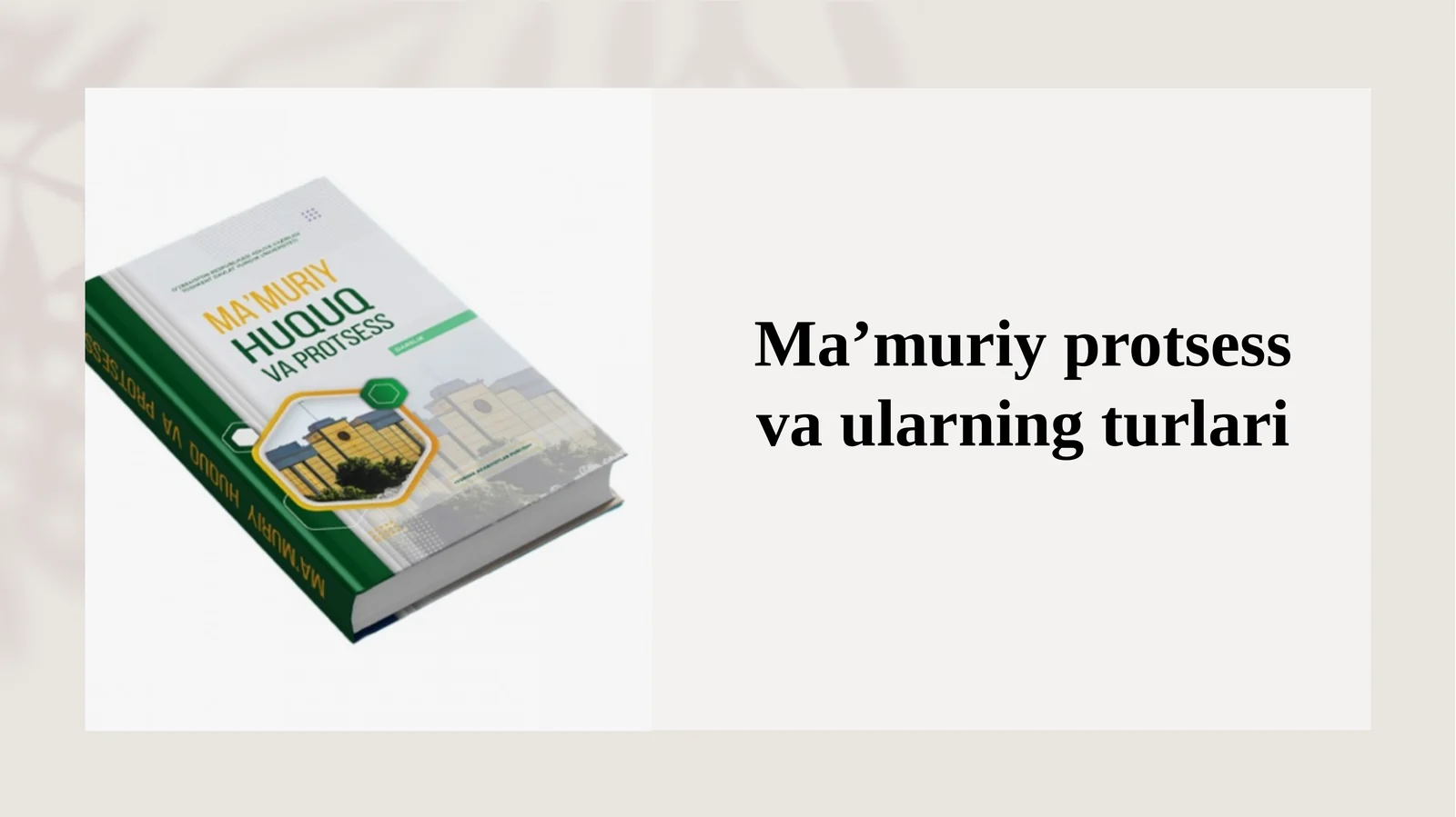 Ma’muriy protsess va ularning turlari