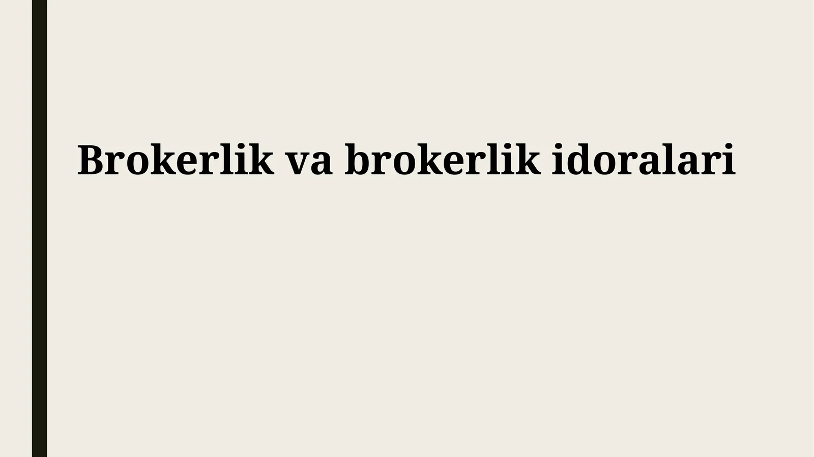Brokerlik va brokerlik idoralari
