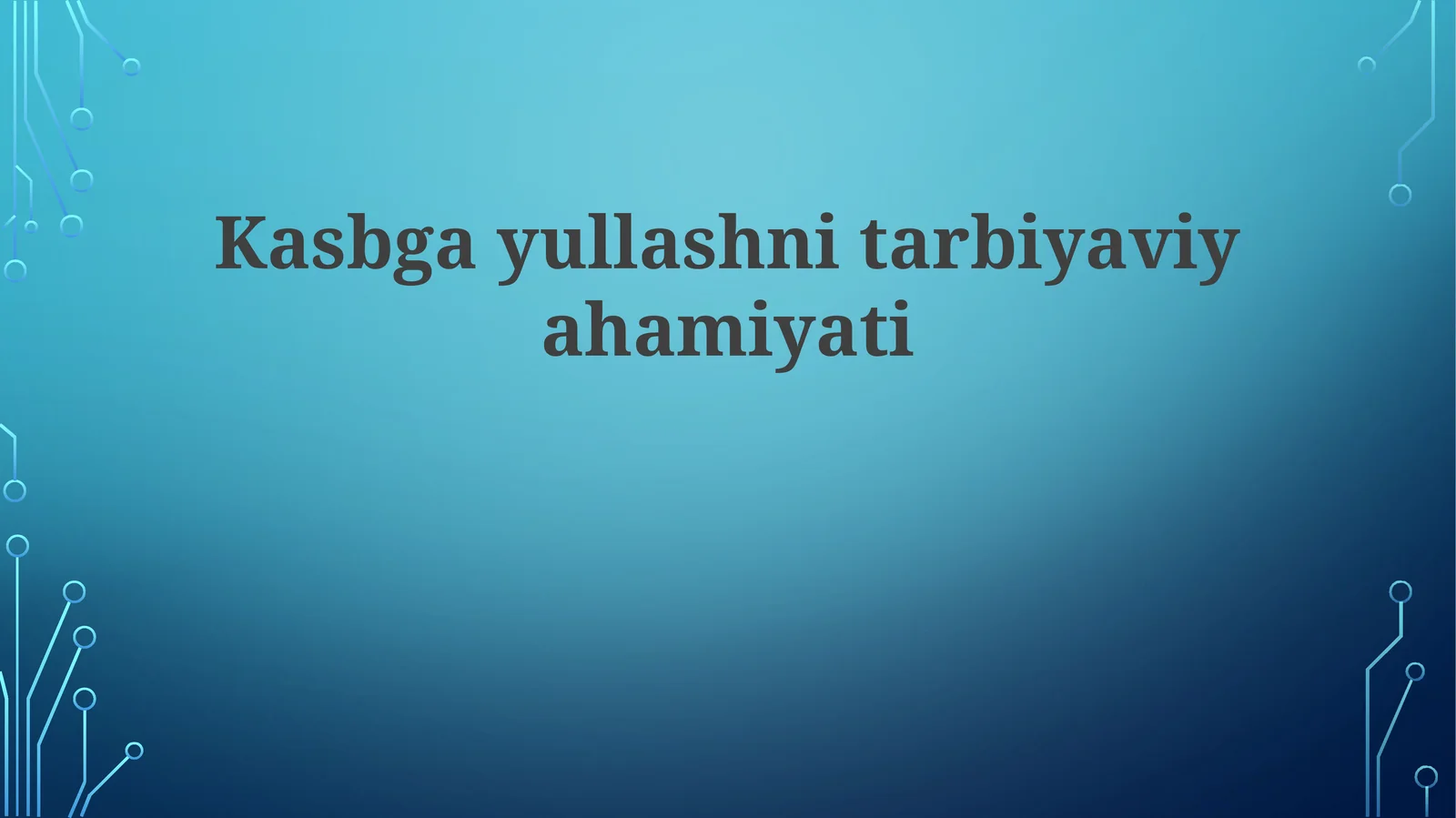 Kasbgayullashnitarbiyaviyahamiyati