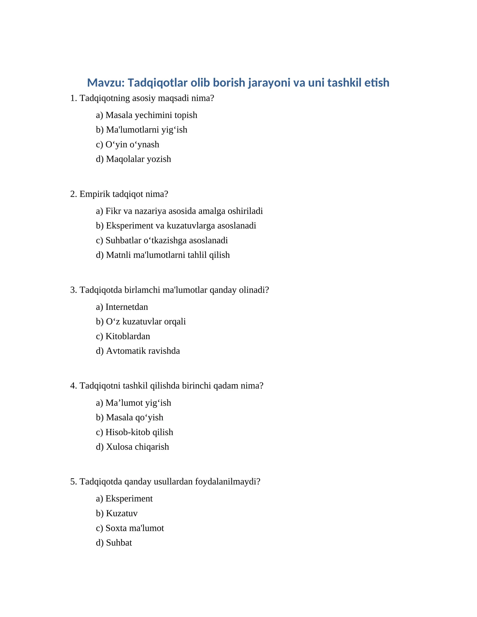 Tadqiqotlar olib borish jarayoni va uni tashkil etish