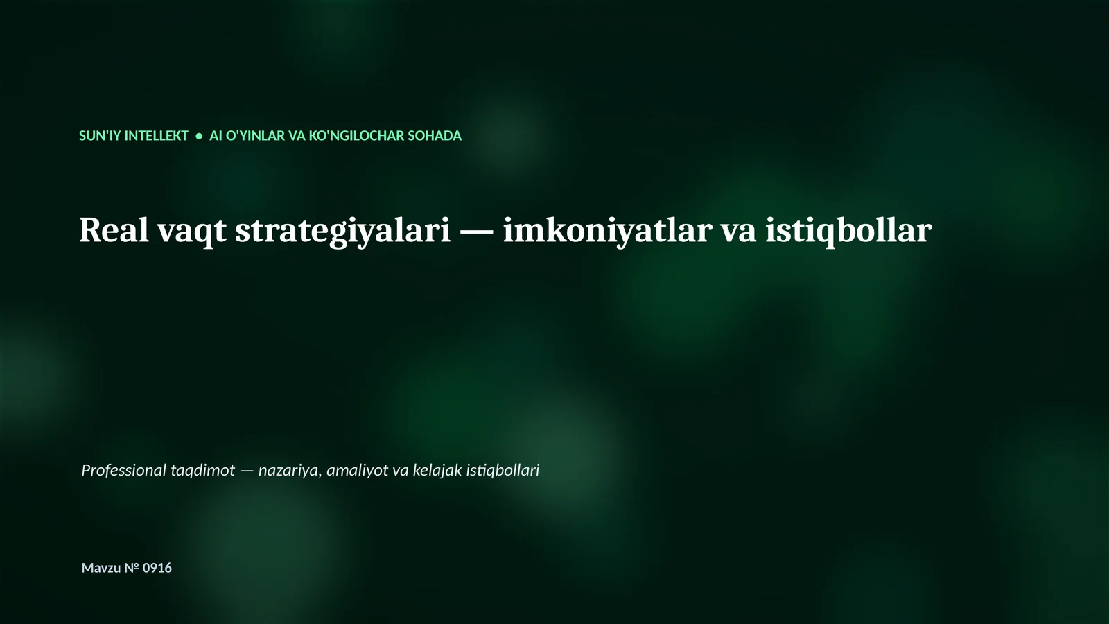 SUN'IY INTELLEKT • AI O'YINLAR VA KO'NGILOCHAR SOHADA