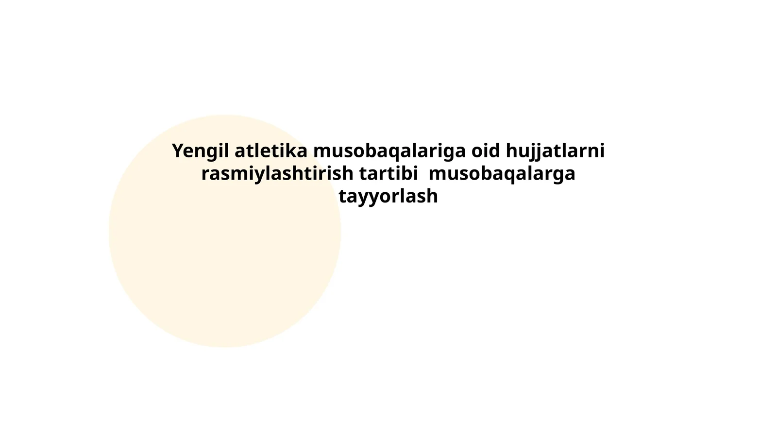 Yengil atletika musobaqalariga oid hujjatlarni rasmiylashtirish tartibi