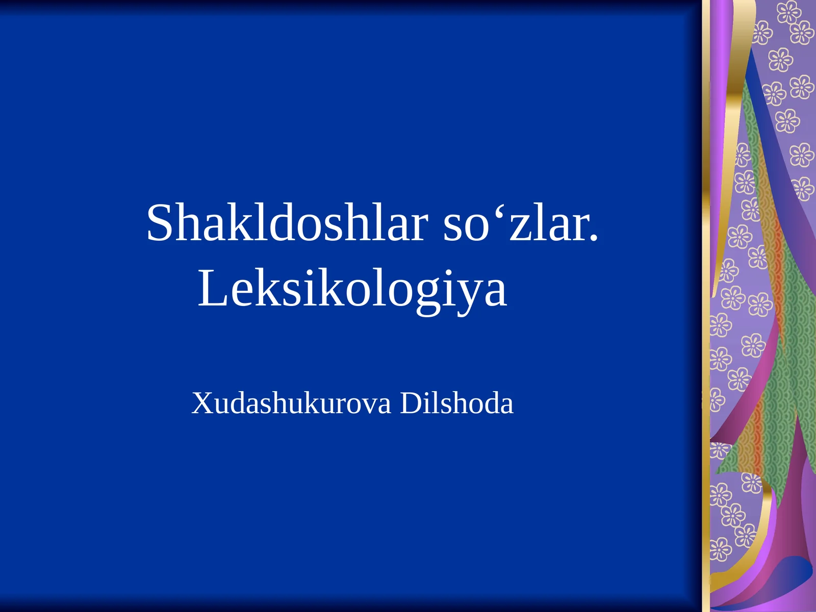 Shakldoshlar soʻzlar. Leksikologiya
