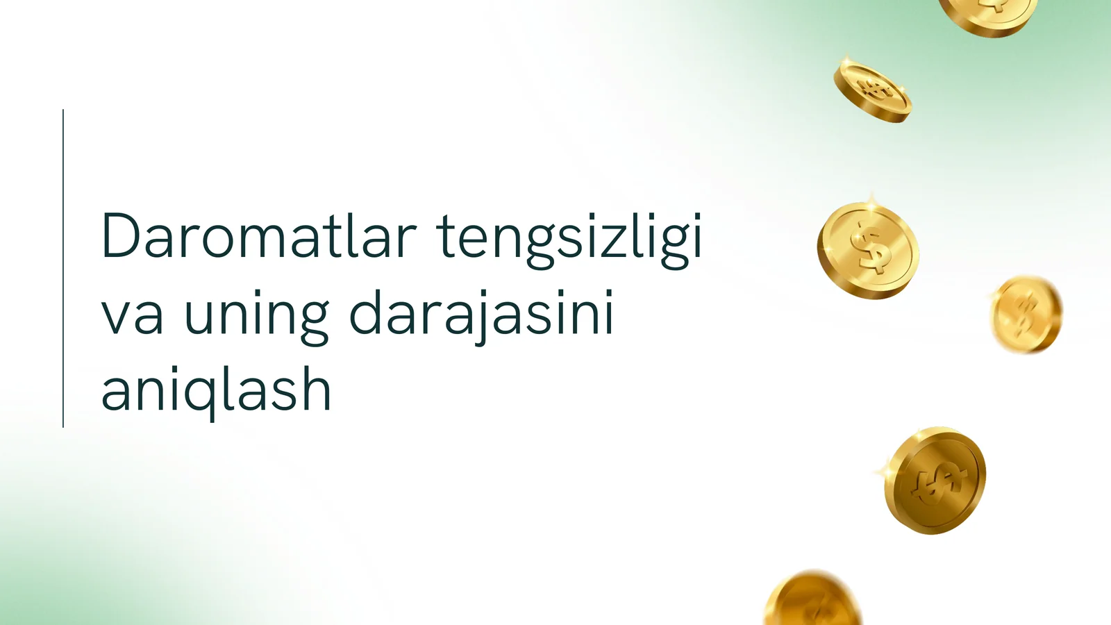 Daromatlar tengsizligi va uning darajasini aniqlash