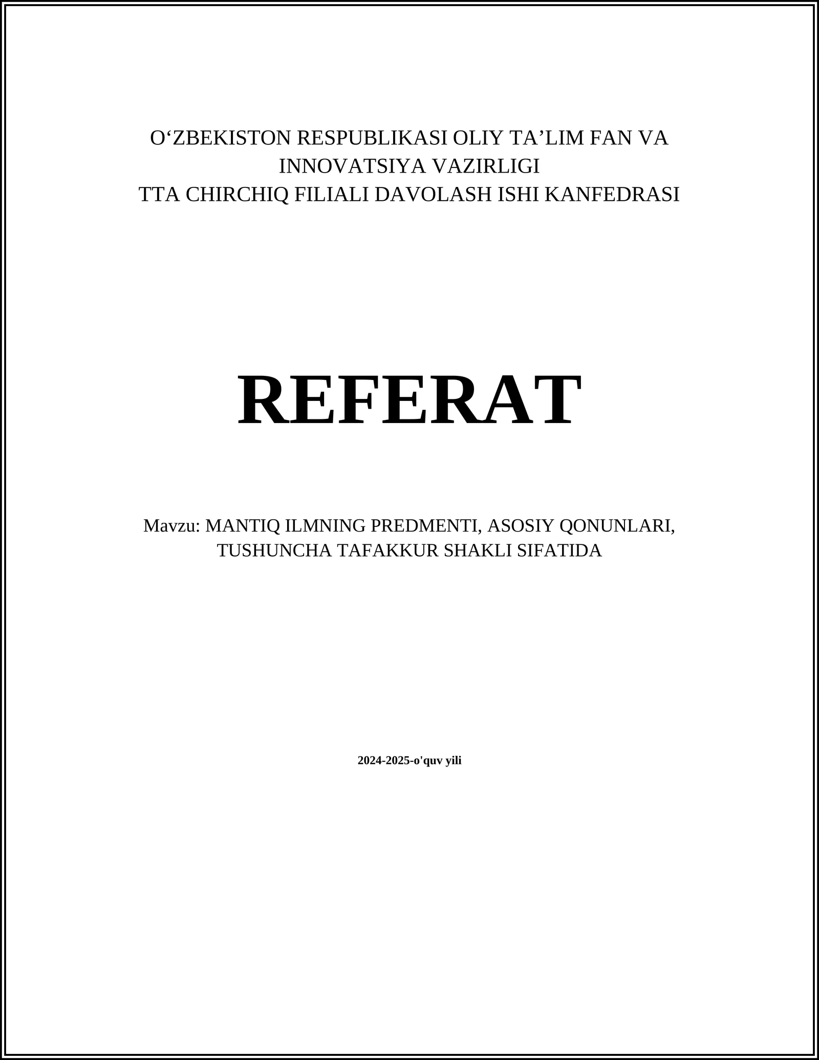 MANTIQ ILMNING PREDMENTI, ASOSIY QONUNLARI, TUSHUNCHA TAFAKKUR SHAKLI SIFATIDA