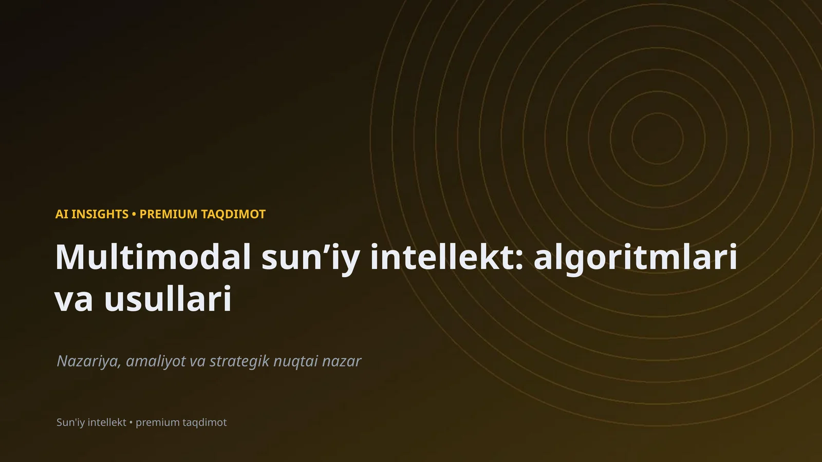 Multimodal sunʼiy intellekt: algoritmlari va usullari