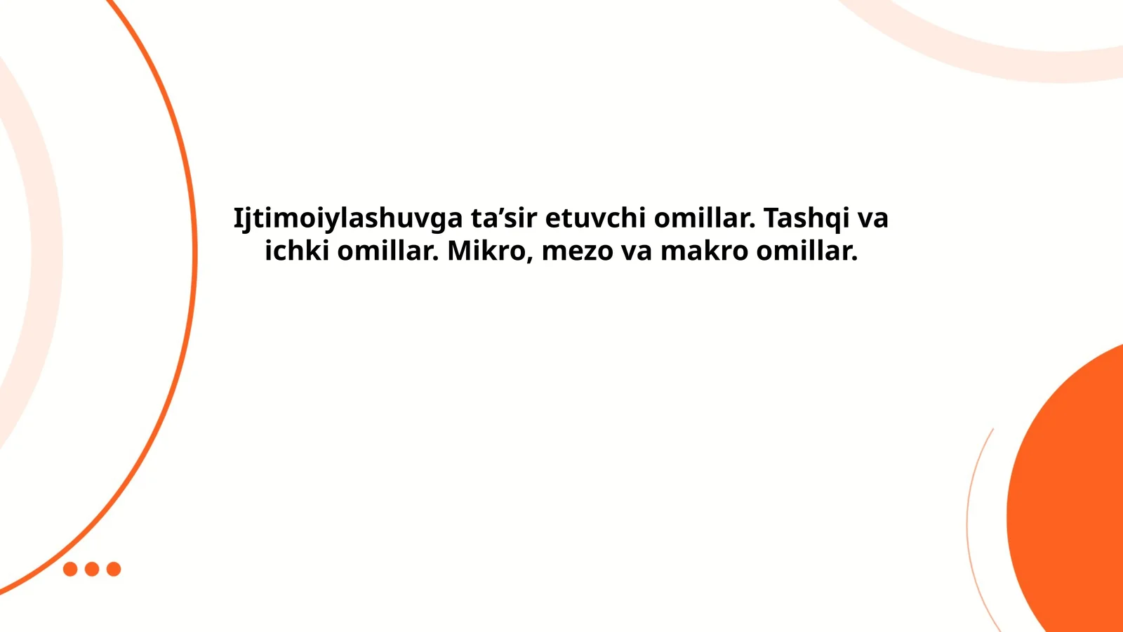 Oilaviy ta'limning ijtimoiylashishdagi o'rni