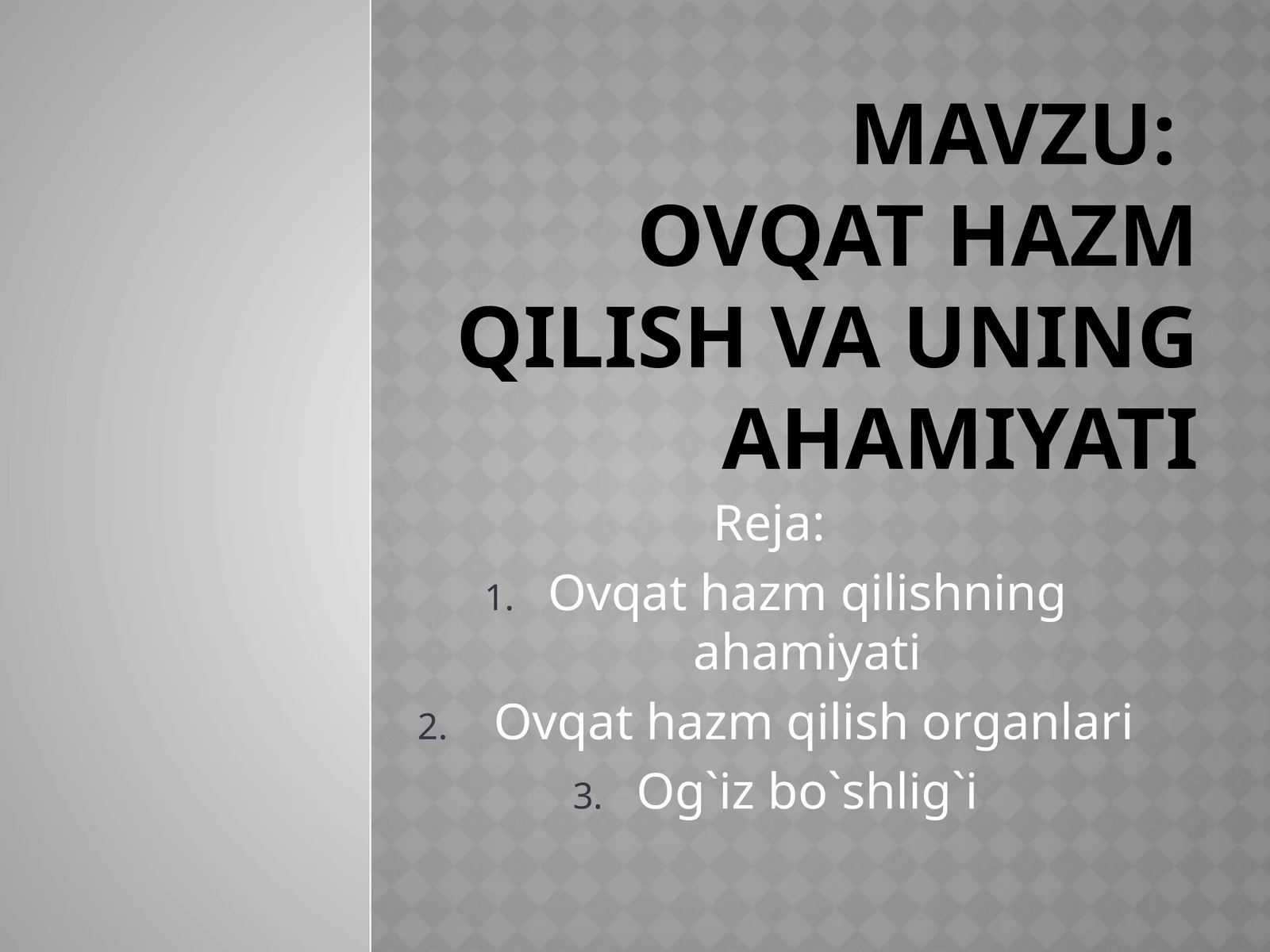 Ovqat hazm qilish va uning ahamiyati