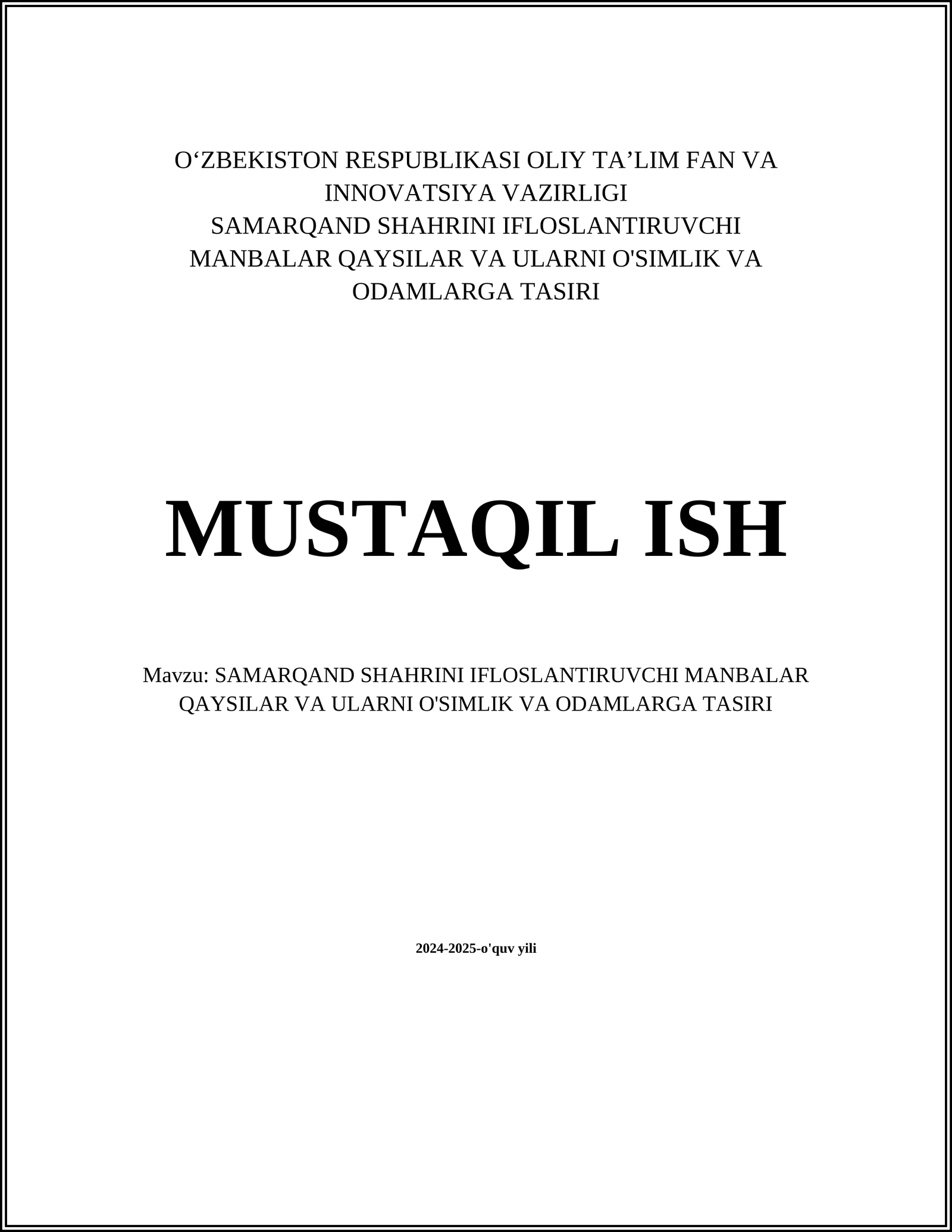 SAMARQAND SHAHRINI IFLOSLANTIRUVCHI MANBALAR QAYSILAR VA ULARNI O'SIMLIK VA ODAMLARGA TASIRI