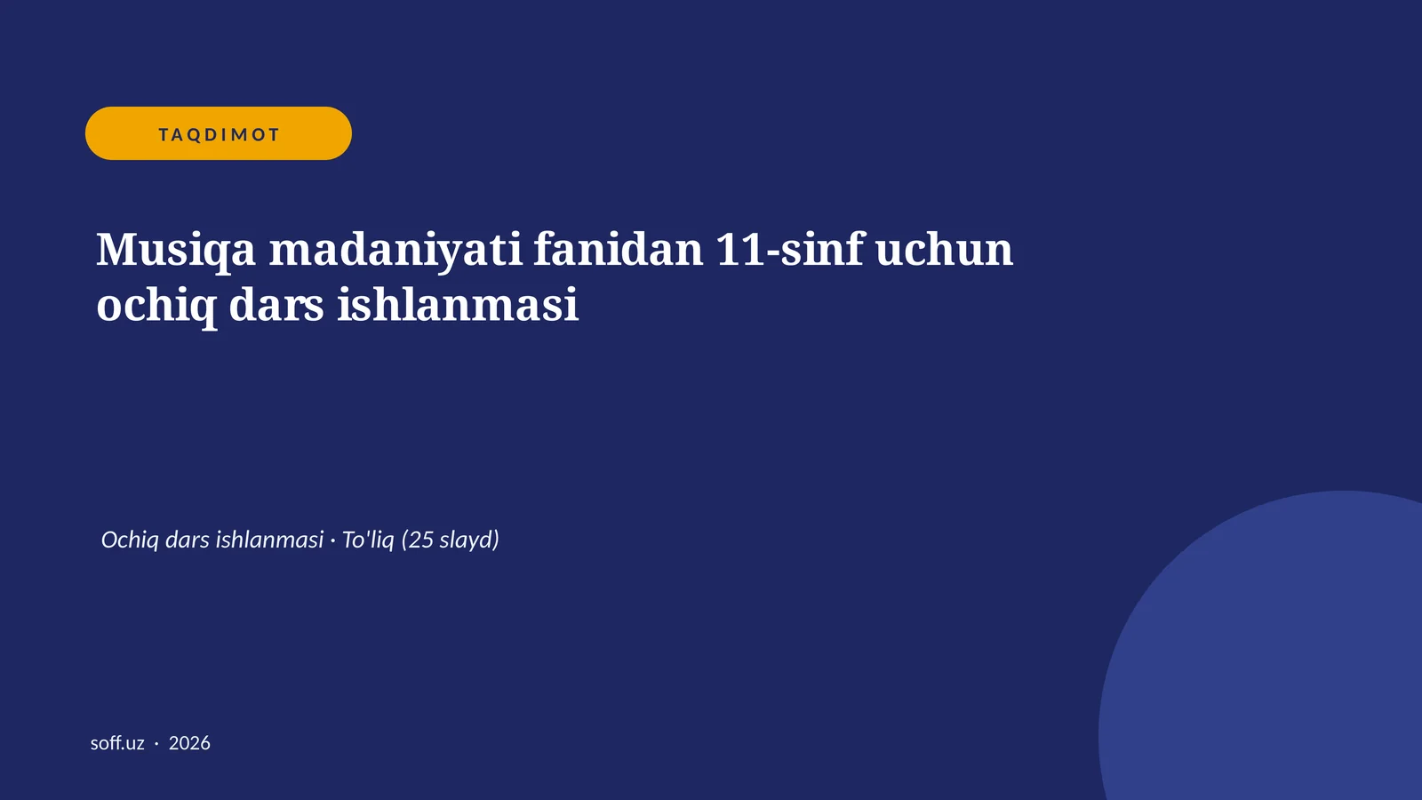 Musiqa madaniyati fanidan 11-sinf uchun ochiq dars ishlanmasi