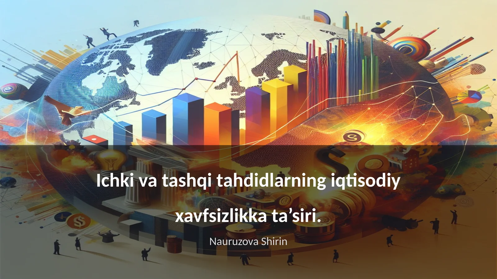 Ichki va tashqi tahdidlarning iqtisodiy xavfsizlikka ta’siri