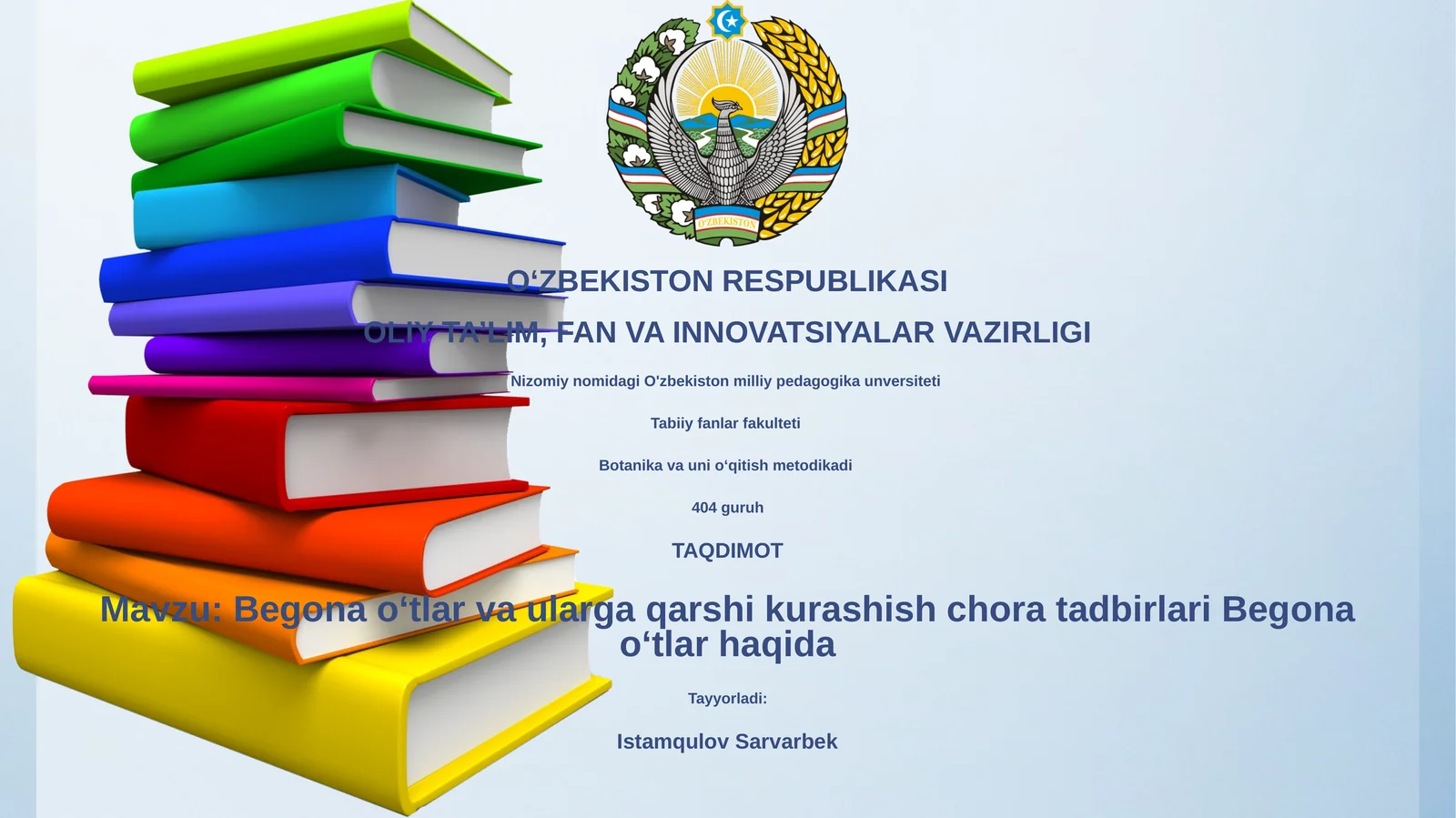 Begona oʻtlar va ularga qarshi kurashish chora tadbirlari