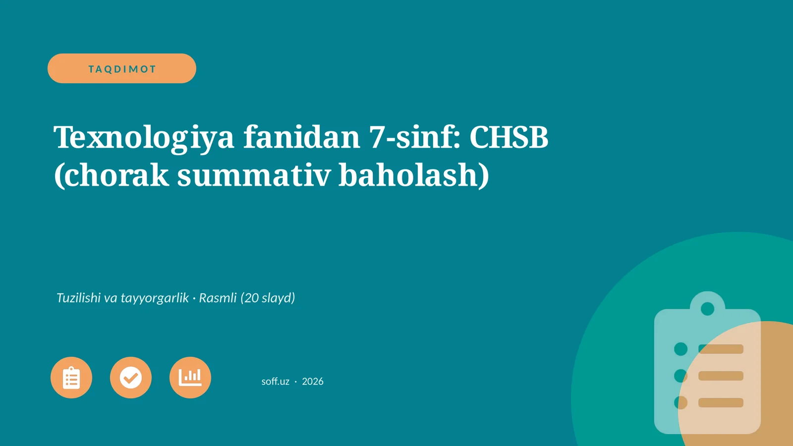 Texnologiya fanidan 7-sinf: CHSB (chorak summativ baholash)