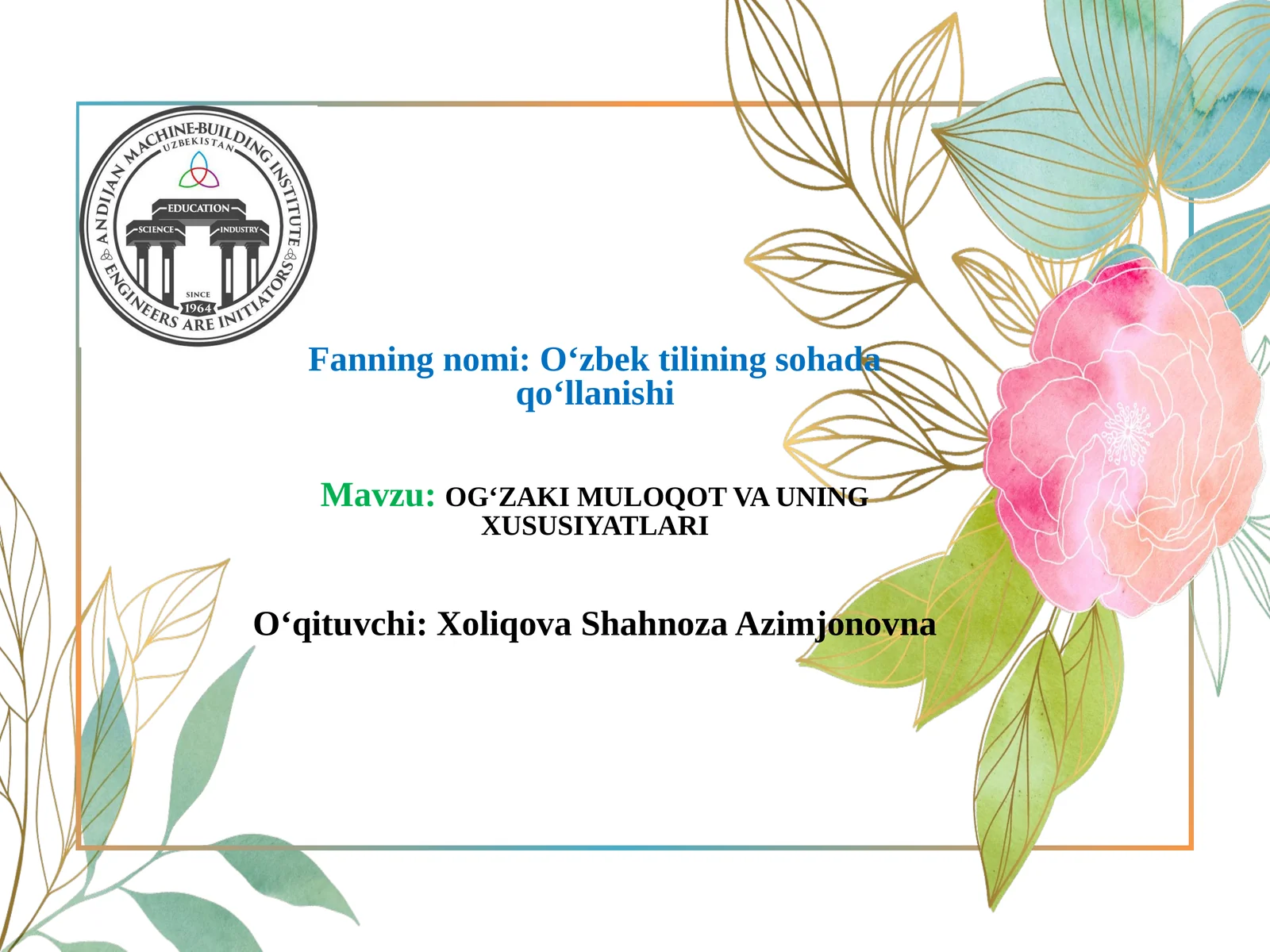 OG‘ZAKI MULOQOT VA UNING XUSUSIYATLARI