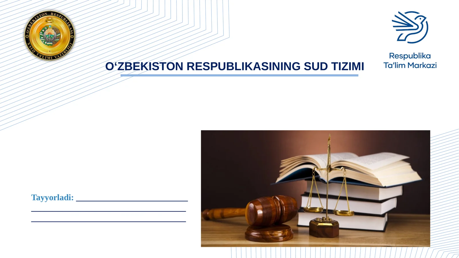 9-sinf Huquq ochiq dars ishlanma. O'zbekiston Respublikasining sud tizimi