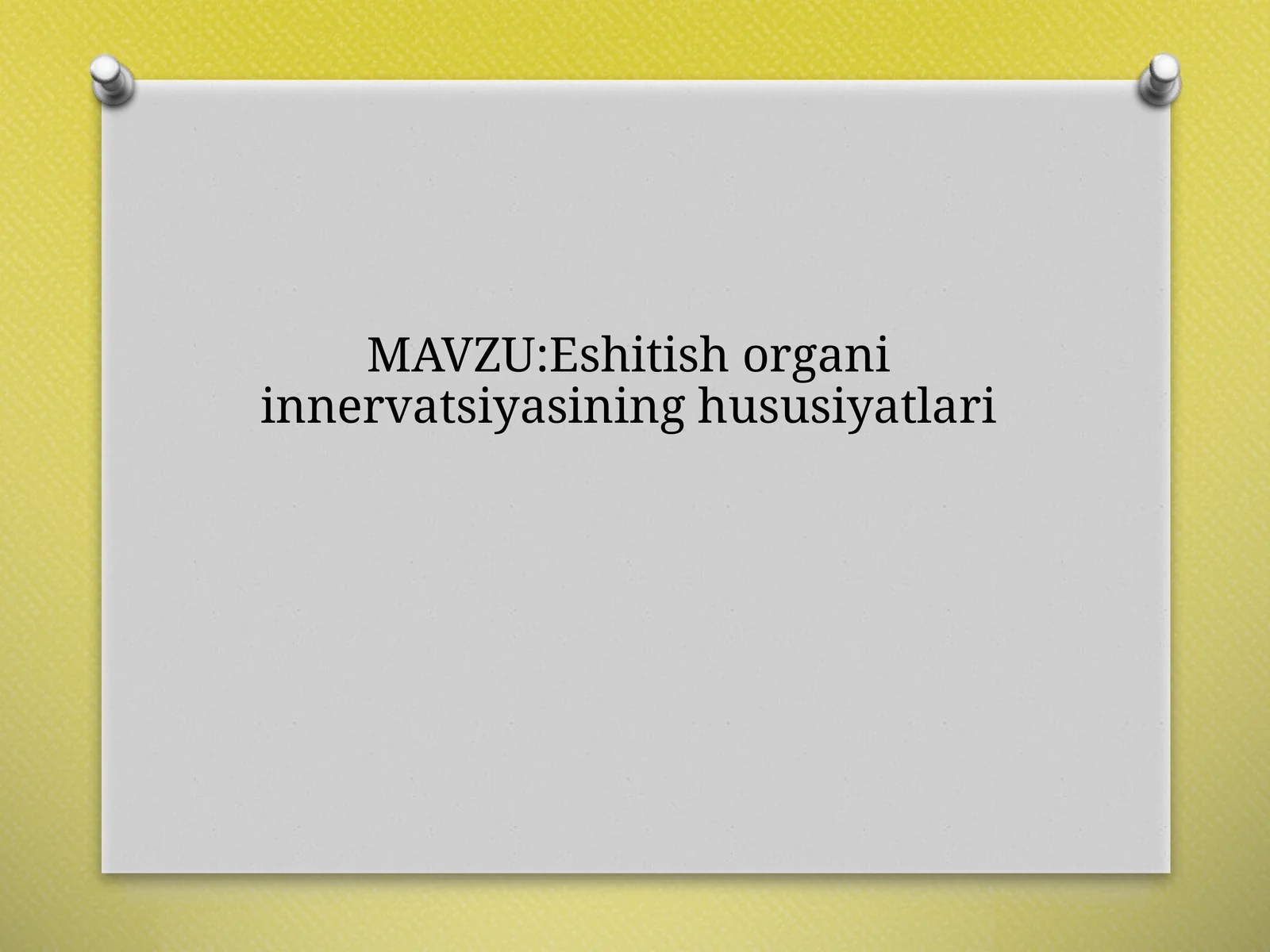 Eshitish organi içinnervasyonning hususiyatlari