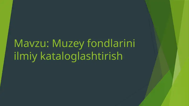 Muzey fondlarini ilmiy kataloglashtirish