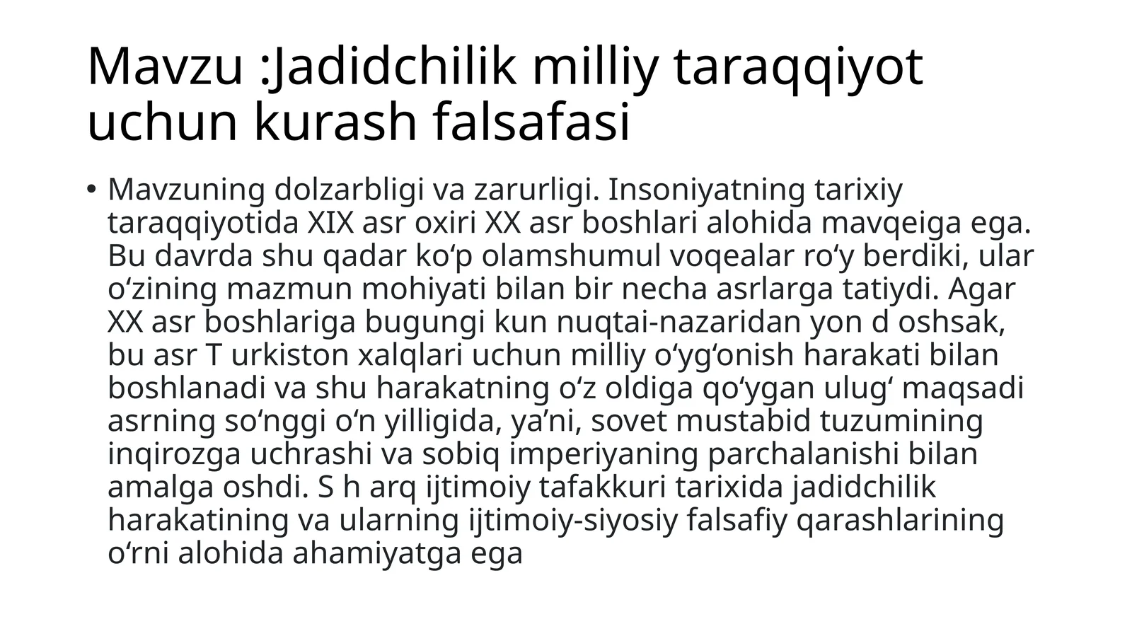 Jadidchilik milliy taraqqiyotu chun kun korash falsafasi