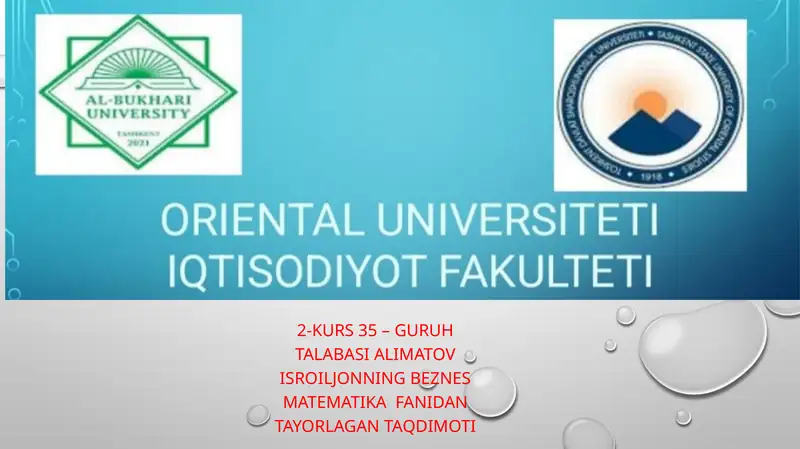 Alimatov Isroiljonning Beznés Matematika fanidan tayorlagan taqdimoti