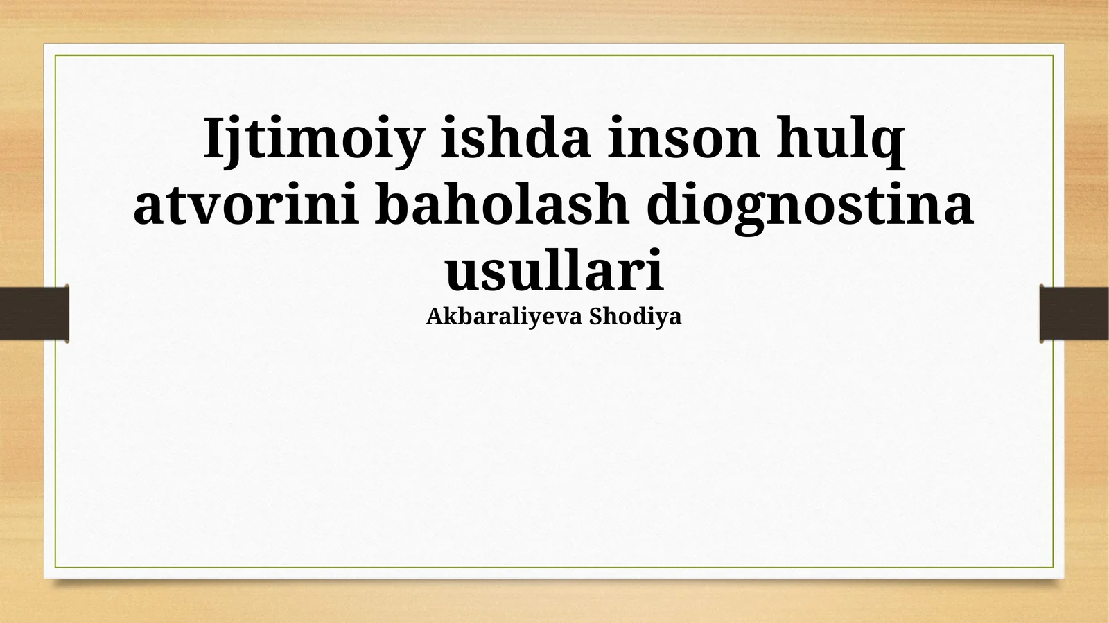 Ijtimoiy ishda inson hulq atvorini baholash diognostina usullari