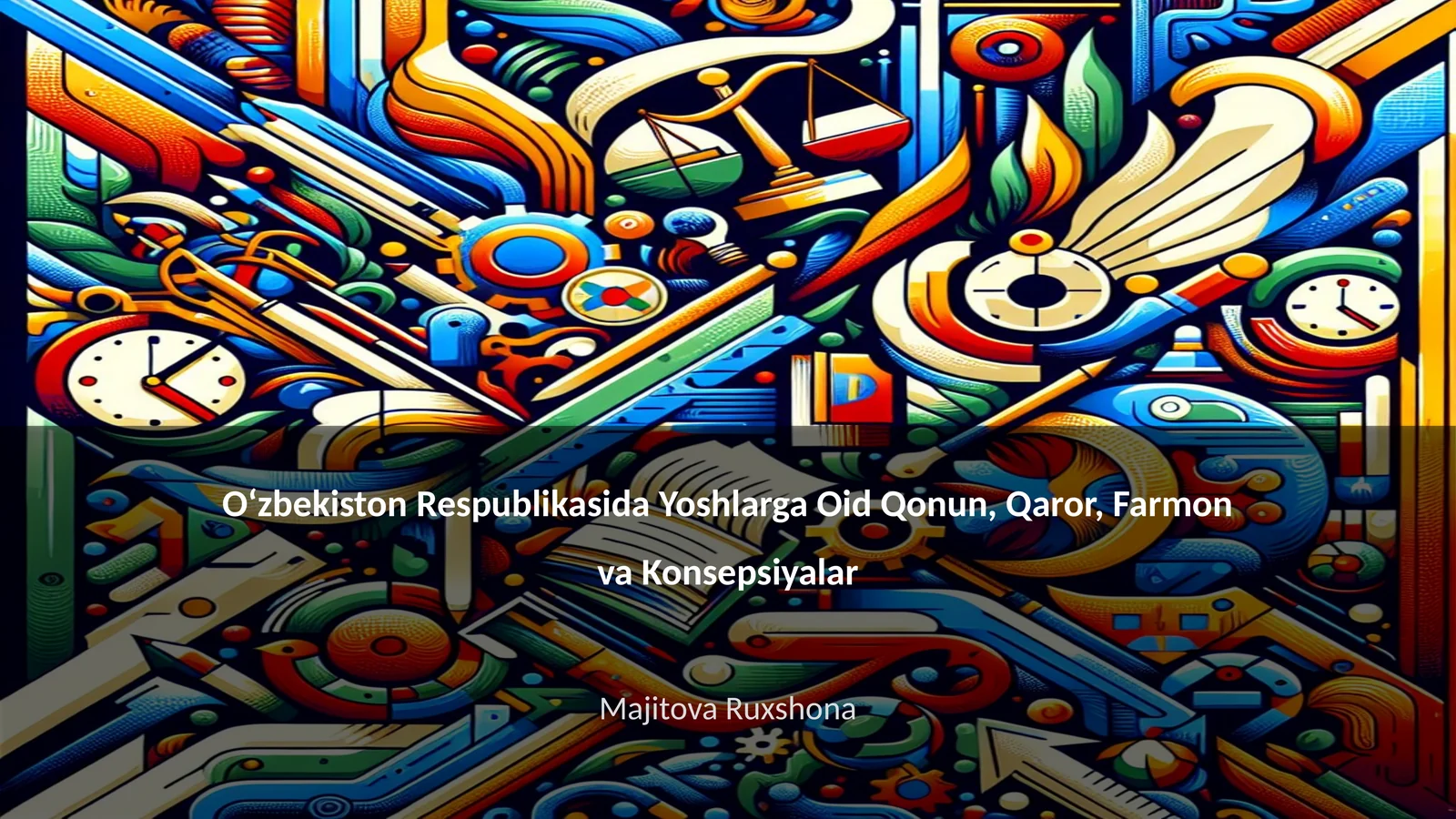 Oʻzbekiston Respublikasida Yoshlarga Oid Qonun, Qaror, Farmon va Konsepsiyalar
